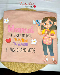 Mama y tus chanclazos T-shirt